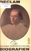 Middell E., Friedrich Schiller. Leben und Werk � 1980