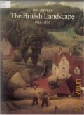 Jeffrey I., The British Landscape, 1920-1950  1984