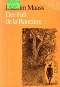 Maass J., Der Fall de la Ronciere  1993