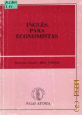 Vicente A.de, Ingles Para Economistas. Vol.1 � 1988