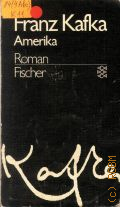 Kafka F., Amerika. Roman. Gesammelte Werke Bd.1 � 1976 (Fischer)