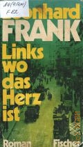 Frank L., Links wo das Herz ist. Roman  1976 (Fischer Taschenbucher. 1704)