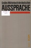 Krech E.-M., Grosses Worterbuch der deutschen Aussprache � 1982