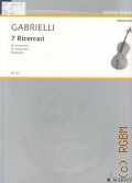 Gabrielli D., 7 Ricercari fur Violoncello, for Violoncello (1689)  1975 (Violoncello)