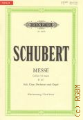 Schubert F., Messe G Dur. Soli, Chor, Orchester und Orgel. D167. � �.�.