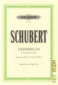 Schubert F., Liederbuch. Sechzig ausgewahlte lieder fur den unterricht.Hohe Stimme  ..