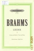 Brahms J., Lieder fur eine Singstimme mit Klavierbegleitung. Band 1. Ausgabe fur hohe stimme. Nach den ersten Drucken revidiert von Max Friedlaender  ..