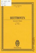 Beethoven L., Trio: op. 1 N 2:  G dur: for Pianoforte, Violin and Violoncello. Dedicated to prince Carl V. Lichnowsky. Foreword by Max Unger  ..