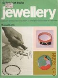 Gentille T., Jewellery. A Complete Introduction to the Craft. Illustrated in colour and black and white  1976