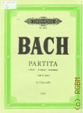 Bach J.C., Partita A moll BWV 1013: fur flote solo  ..