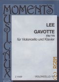 Lee S., Gavotte fur violoncello und klavier: Op. 112  1990