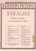 Strauss R., Orchesterstudien aus den Symphonischen Werken fur Flote. ausgewahlt und bezeichnet von Ary van Leeuwen  ..