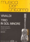 Vivaldi ., Trio in sol minore. Per liuto (gitarr), violino e violoncello. (F. XVI, No. 4). Bearbeitet von Benko Daniel  1978
