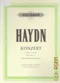 Haydn J., Konzert C Dur fur oboe und kammerorchester noboken VIIG: C 1. Ausgabe fur oboe und klavier und kadenzen vom herausgeber  ..