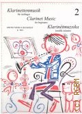 Klarinettenmusik fur anfanger. T. 2. herausgegeben von Kuszing Janos, Mariassy Istvan  . . ([Musik fur Anfanger])
