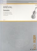 Breval J.-B.., Sonate. C dur for Violoncello and Piano. Arranged by Joachim Stutschewsky  1949 (Cello Library)