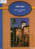 Albeniz I., Suite espagnole Op. 47. Piano. Herausgegeben von Lothar Lechner  1996 (Piano Classics)