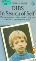 Axline M.A., Dibs. In Search of Self � 1983