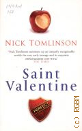 Tomlinson N., Saint Valentine  2005