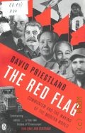 Priestland D., The Red Flag. Communism and the making of the Modern World — 2010