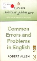 Allen R., Common Errors and Problems in English � 2008 (Penguin writter's guides)