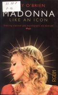 O'Brien L., Madonna. Like an Icon  2008