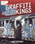 Stewart J., Graffiti Kings. New York City Mass Transit Art of the 1970s  2009