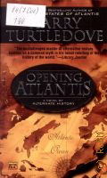 Turtledove H., Opening Atlantis  2008