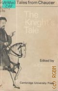 Chaucer G., The Knights Tale  [1976] (Selected Tales from Chaucer)