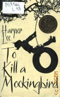 Lee H., To kill a mockingbird � 2010