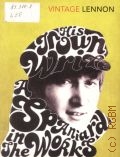Lennon J., In His Own Write and a Spaniard in the Works  2010 (Vintage classics)