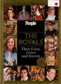 The Royals. their lives, loves and secrets  2010 (People)