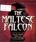 Hammett's D., The Maltese Falcon. an audio dramatization featuring Vichael Madsen, Sandra Oh, Edward Hermann and a distingushed cast  2008