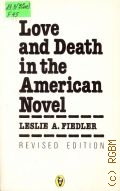 Fiedler L.A., Love and Death in the American Novel  1984