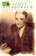 Fitzgerald F.S., The Letter of F.Scott Fitzgerald � 1982