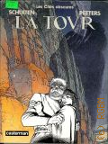 Schuiten F., La Tovr. Les cites obscures. histoire véridique de l`homme qui la traversa � 2008