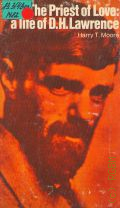 Moore H.T., The Priest of Love. A Life of D.H.Lawrence � 1976 (Pelican Biographies)