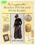 Taylor J., Beatrix Potter and Peter Rabbit  1987 (That raughty rabbit)