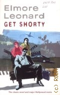 Leonard E., Get Shorty. [the classic novel and major Hollywood movie]  1990