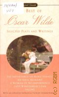 Wilde O., The Best of Oscar Wilde. Selected Plays and Literary Criticism