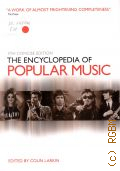 The Encyclopedia of Popular Music  2007