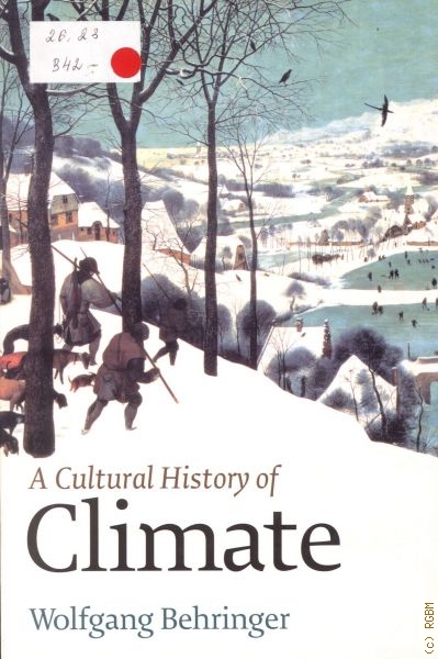 Behringer Wolfgang A Cultural History of Climate