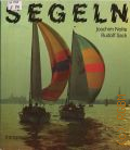 Nolte J., Segeln. Segler, Boote und Reviere in der DDR � 1989