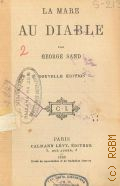 Sand G., La mare au diable — 1898