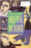 Prowse P., Bristol Murder � 1992 (Heinemann Guides Readers. Intermediate Level)