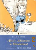 Carroll L., Alices Adventures in Wonderland � 2008 (Puffin Classics)