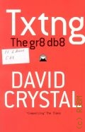 Crystal D., Txtng. The Gr8 Db8 — 2009
