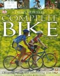 Sidwells C., Complete Bike Book. [choosing, riding, and maintaining your bike Foreword by Chris Boardman]  2005