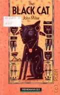 Milne J., The Black Cat  1992 (Heinemann ELT guided readers. elementary level)