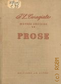 Caragiale I.L., Oeuvres choisies. Prose — 1953